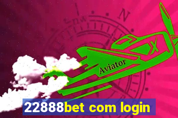 22888bet com login